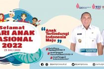 HARI ANAK NASIONAL 2022 ‘ANAK TERLINDUNGI INDONESIA MAJU’